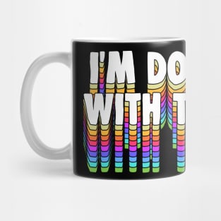 I'm Down With That - Typography Apparel Mug